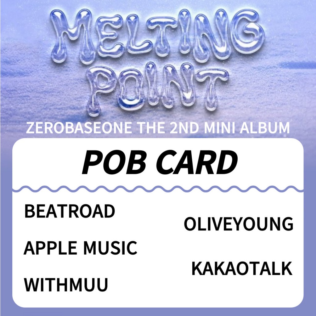 ZEROBASEONE ZB1 2nd Mini Album MELTING POINT POB PHOTOCARD PC BEATROAD APPLE MUSIC WITHMUU OLIVEYOUNG KAKAOTALK