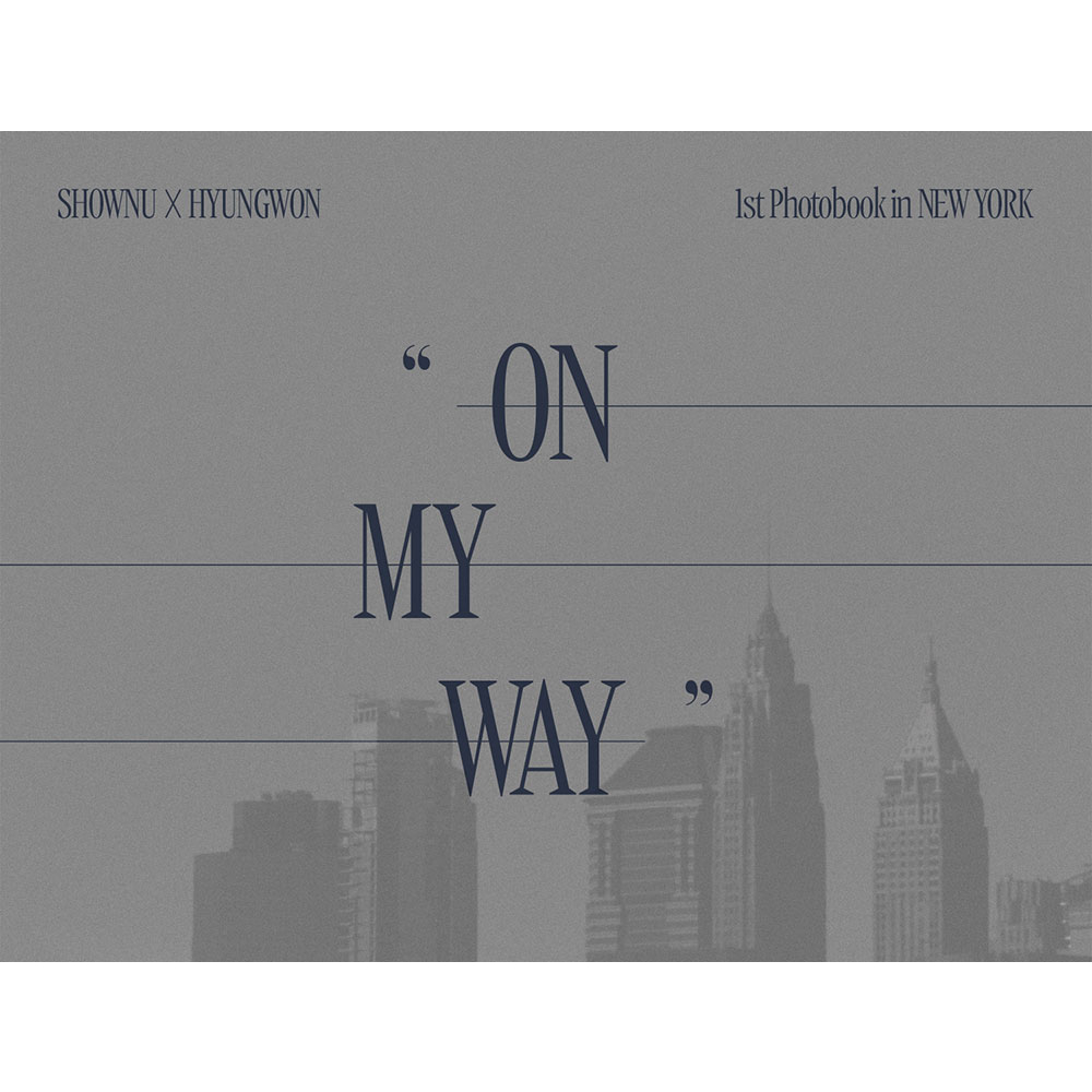 SHOWNU X HYUNGWON - ON MY WAY - 1st PHOTO EXHIBITION