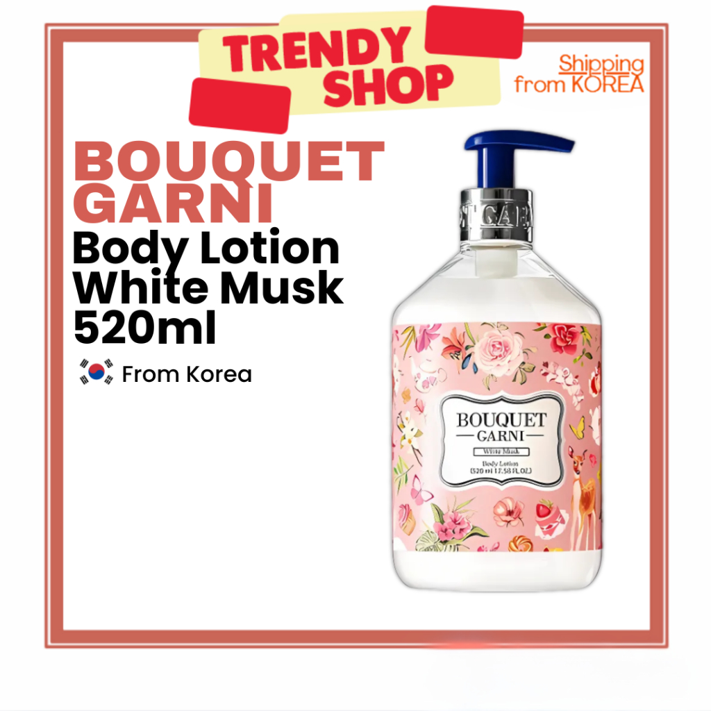 Bouquet Garni Body Lotion White Musk 520ml – Kem dưỡng ẩm, dưỡng ẩm, da mềm, nước hoa lâu trôi, chăm