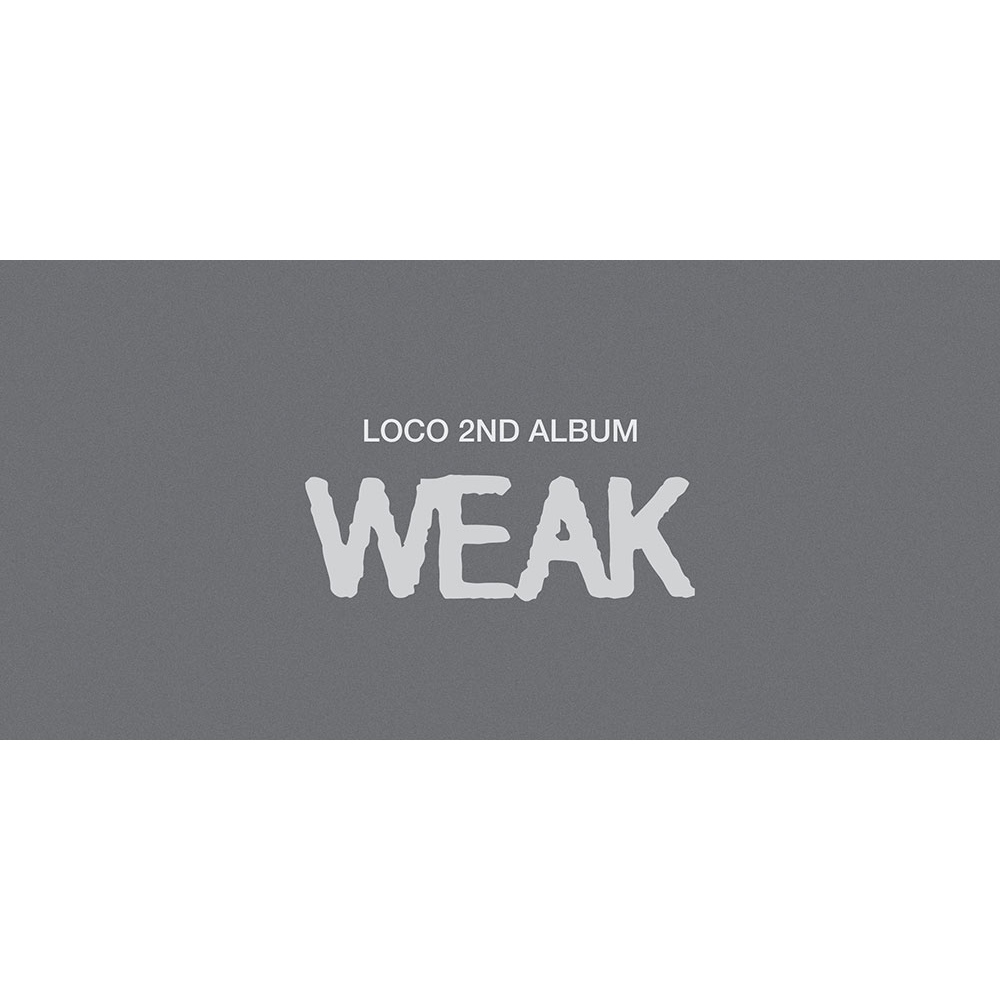 LOCO - WEAK - 2nd FULL ALBUM