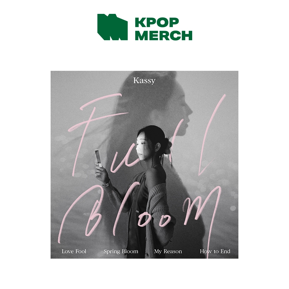 Kassy - 6th Mini Album [ Full Bloom ]