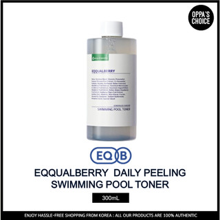 Nước hoa hồng dưỡng ẩm EQQUALBERRY DAILY PEELING SWIMMING POOL TONER 300ml