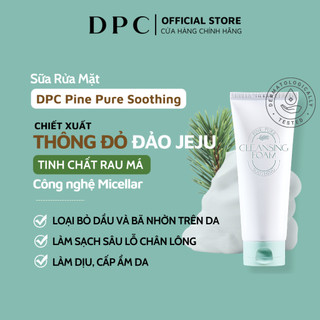 Sữa rửa mặt làm sạch sâu lỗ chân lông  DPC PINE PURE Soothing Cleansing Foam 150ml
