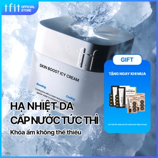 [TFIT Official] Kem Dưỡng Da Cấp Ẩm Skin Boost Icy Cream 50ml