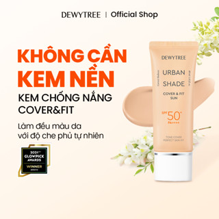   DEWYTREE  Kem Chống Nắng Che Khuyết Điểm Không Lem Trôi Urban Shade Cover & Fit SPF50+ PA++++ 40ml 
