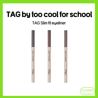 [Tag by Too Cool for School] Bút kẻ mắt Slim Fit - Ship từ Hàn Quốc
