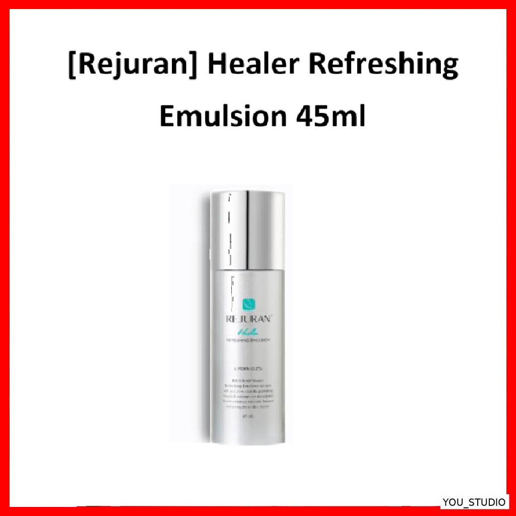 [Rejuran] Healer Refreshing Emulsion 45ml / Oil-Moisture Balance & Fresh PDRN Glow by You _ Studio