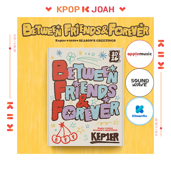 [POB] Kep1er [BETWEEN FRIENDS&FOREVER] 2026 SEASON'S GREETINGS (22nd Dec.2025)