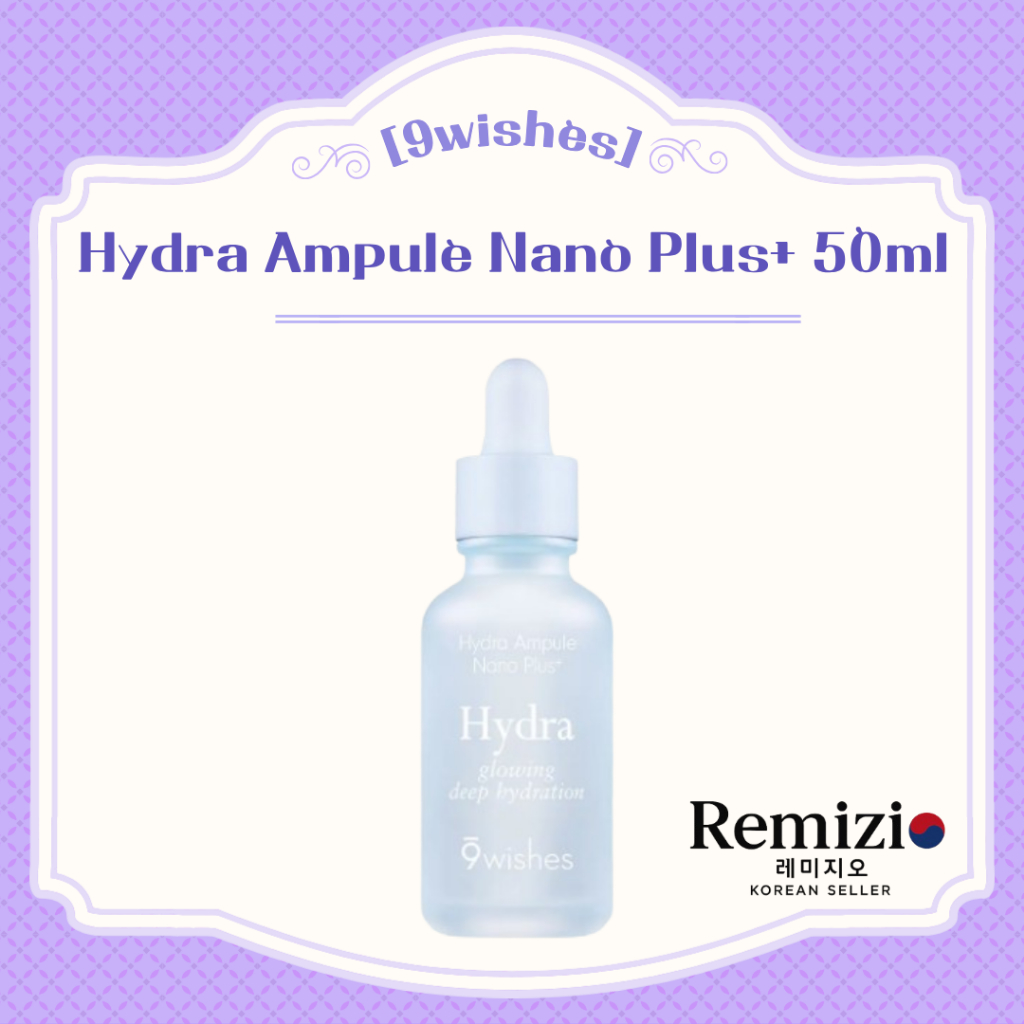 [9wishes] Hydra Ampule Nano Plus + Serum dưỡng ẩm sâu 50ml