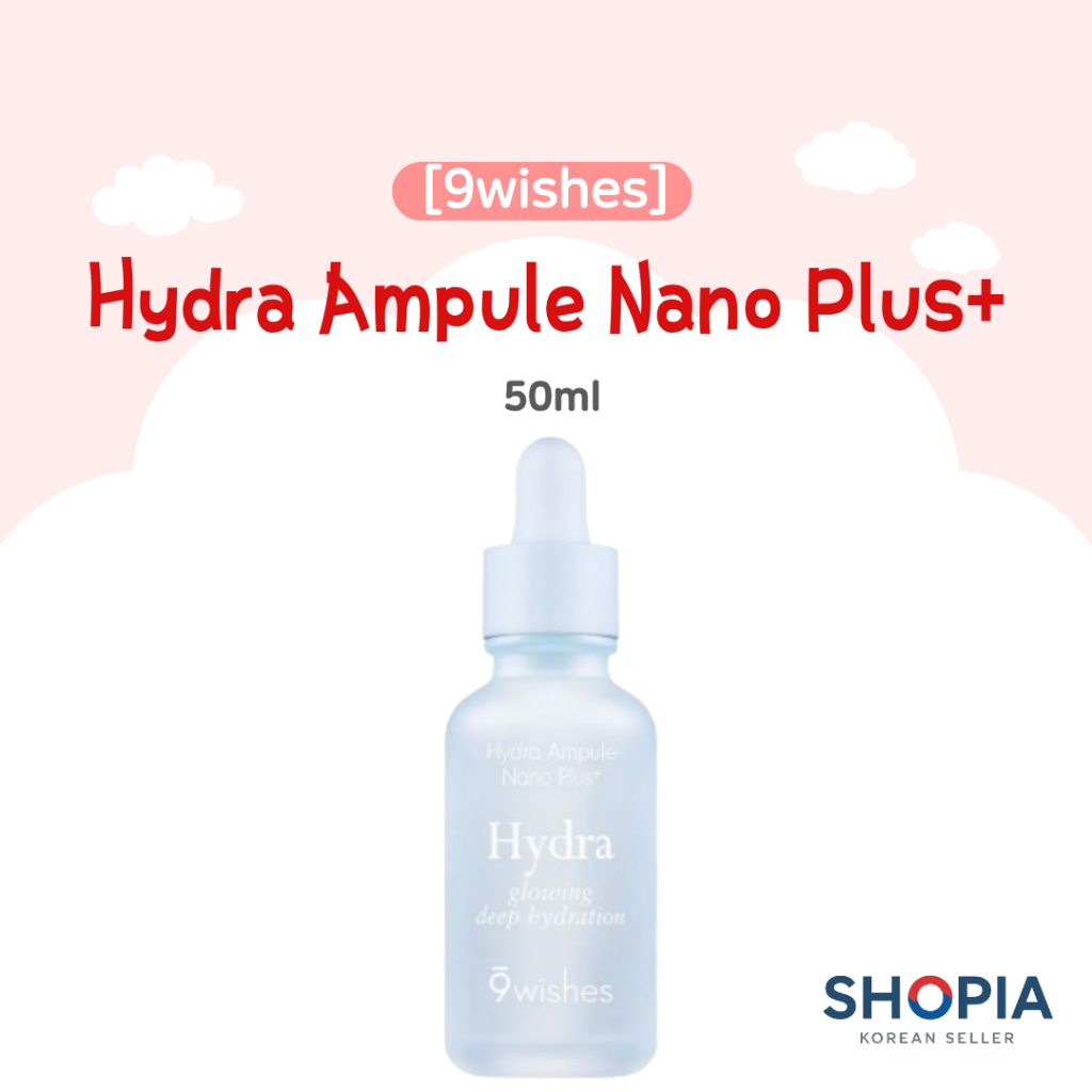 [9wishes] Hydra Ampule Nano Plus + Serum dưỡng ẩm sâu 50ml