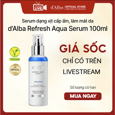 [Live] Serum dạng xịt cấp ẩm làm mát da d'Alba Refresh Aqua Serum 100ml