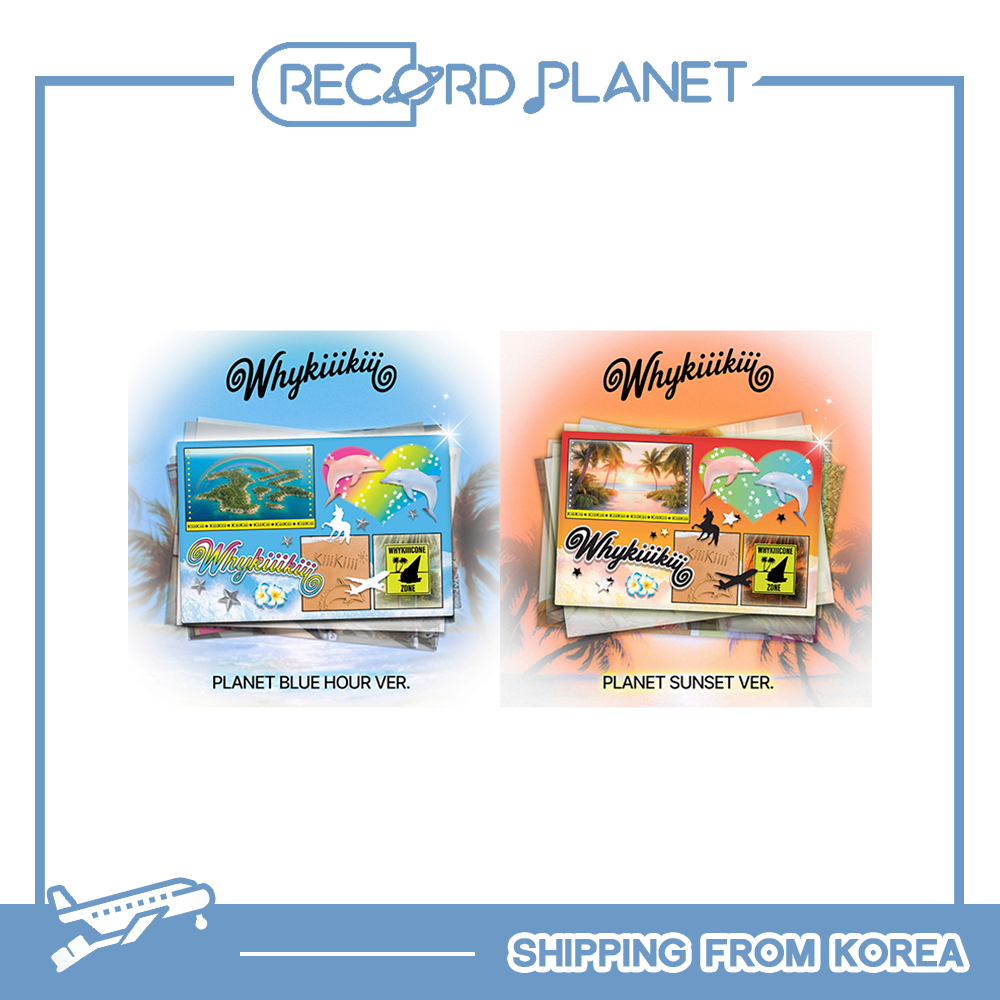 KiiiKiii EP [WhyKiiiKiii] (PLANET BLUE HOUR VER. / PLANET SUNSET VER.)