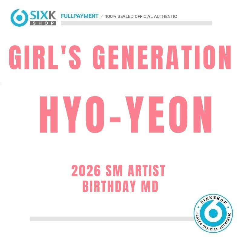 SIXKSHOP✨(09/22) GIRL'S GENERATION (SNSD)  HYOO-YEON 2026 ARTIST BIRTHDAY MD