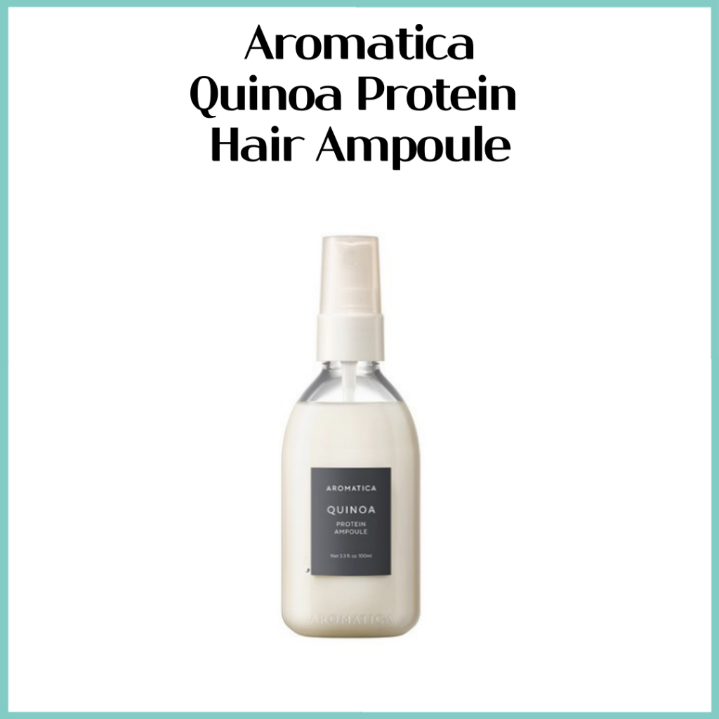 [Aromatica] Ampoule tóc Quinoa Protein - Sửa chữa & Tăng cường tóc hư tổn