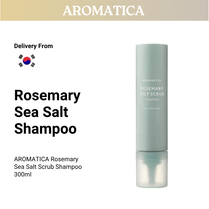 [AROMATICA] Dầu gội tẩy tế bào chết muối biển hương thảo 300g Loại bỏ tẩy tế bào chết da đầu Hàn Quố