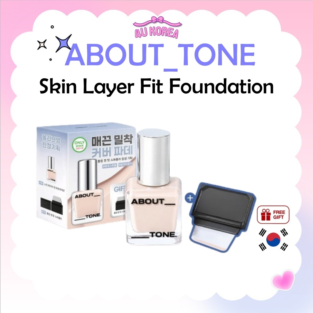 ABOUT_TONE Skin Layer Fit Foundation 30ml - 5 Màu / K-BEAUTY