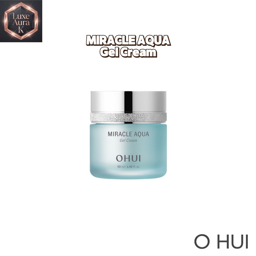 Kem Gel OHUI Miracle Aqua 50ml / InstantCoolingGel / SummerNightRepair / ZeroStickyGlow