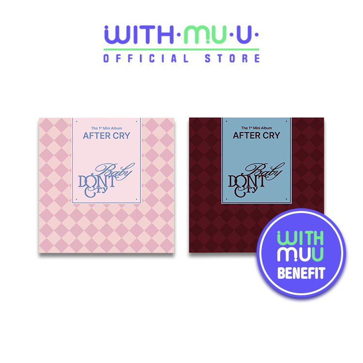 Album Kakao m BABY DONT CRY [AFTER CRY] 1st Mini Album (WITHMUU POB)