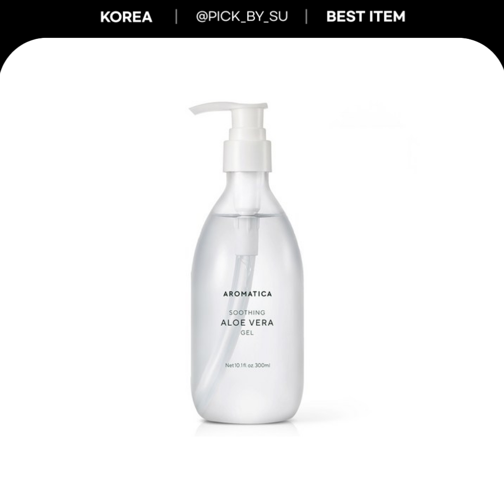 [Aromatica] Gel lô hội làm dịu 300ml / Gel lô hội Hàn Quốc