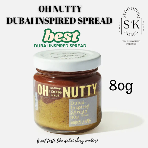 [OHNUTTY Korea] OH NUTTY 100% NUTS Dubai Chocolate Spread 80g Dubai Inspired Spread