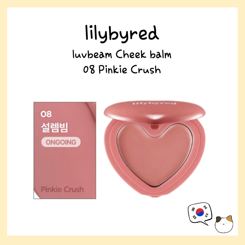 Lilybyred luvbeam Cheek balm 08 Pinkie Crush - vận chuyển từ hàn quốc
