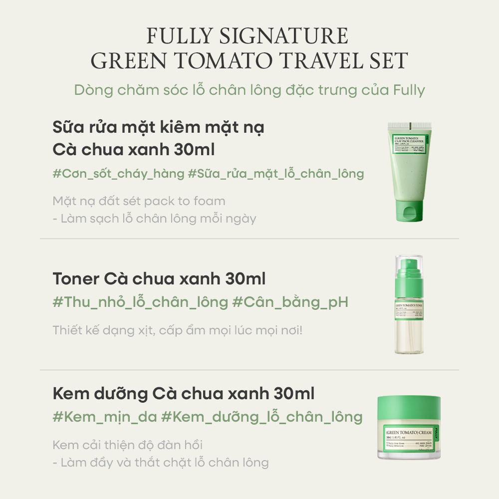 [FULLY Chính Hãng] Fully Bộ Kit thử Cà Chua Xanh, Gồm Sữa rửa mặt nạ 30ml, Toner 30ml, Kem dưỡng 30ml | BigBuy360 - bigbuy360.vn