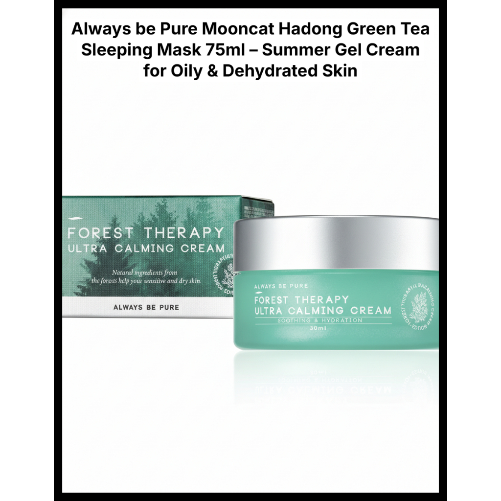 [Always be Pure] Forest Therapy Ultra Calming Cream 30ml – Dưỡng ẩm làm dịu & rào cản