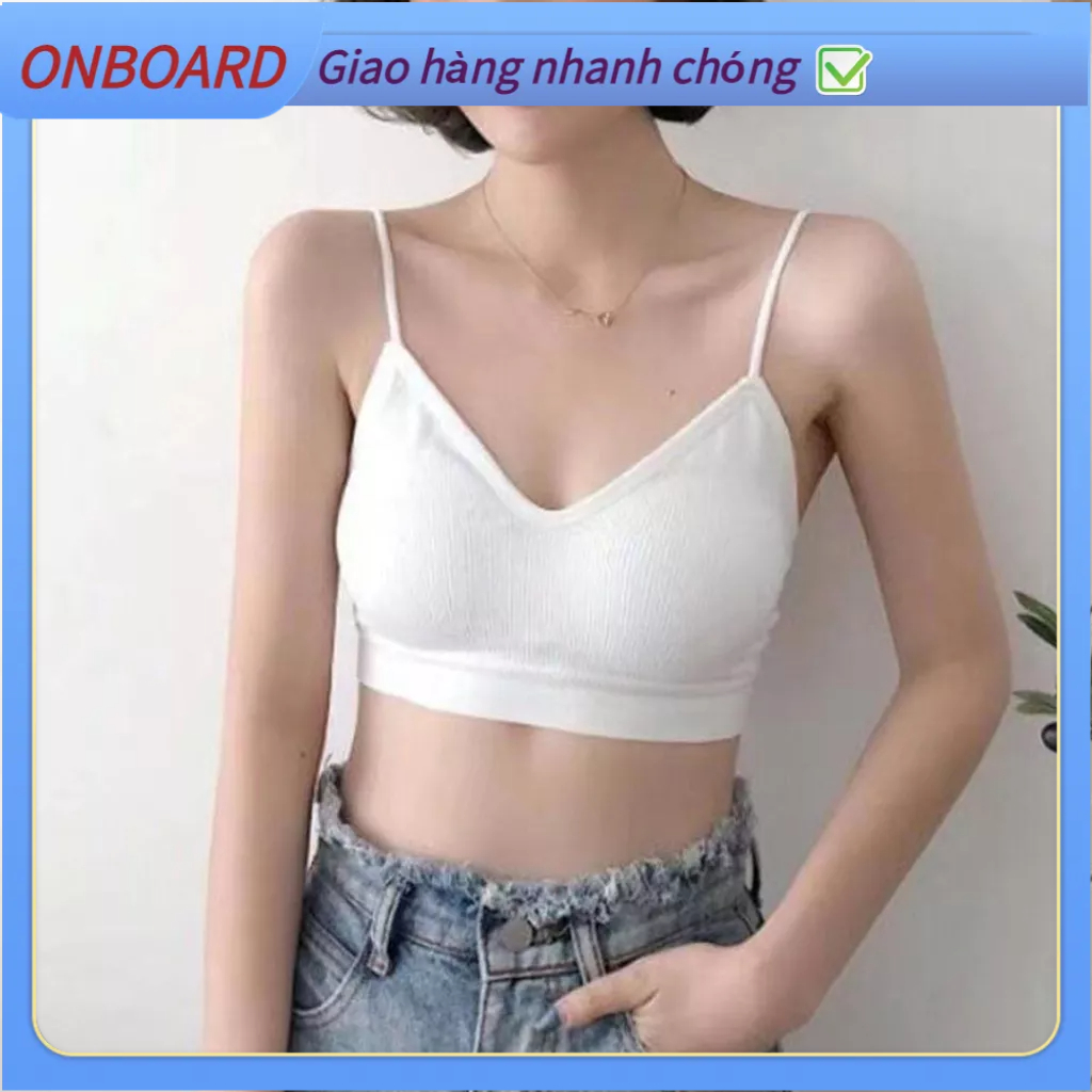 * Áo Bra Nữ 2 dây, Áo bra Đa Năng Mẫu Mới Hàng Xuất Nhật Siêu Đẹp, Áo ngực không dây Màu sắc tinh khiết Thoải mái Tinh tế Thoáng khí Hỗ trợ mạnh mẽ thể thao liền mạch OnBoard B.