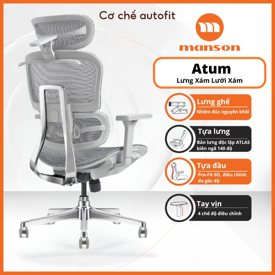 [Chính Hãng] Ghế Manson Atum Màu Đen / Xám - Ghế Xoay Công Thái Học, Lưng Hợp Kim Nhôm, Tựa 6D
