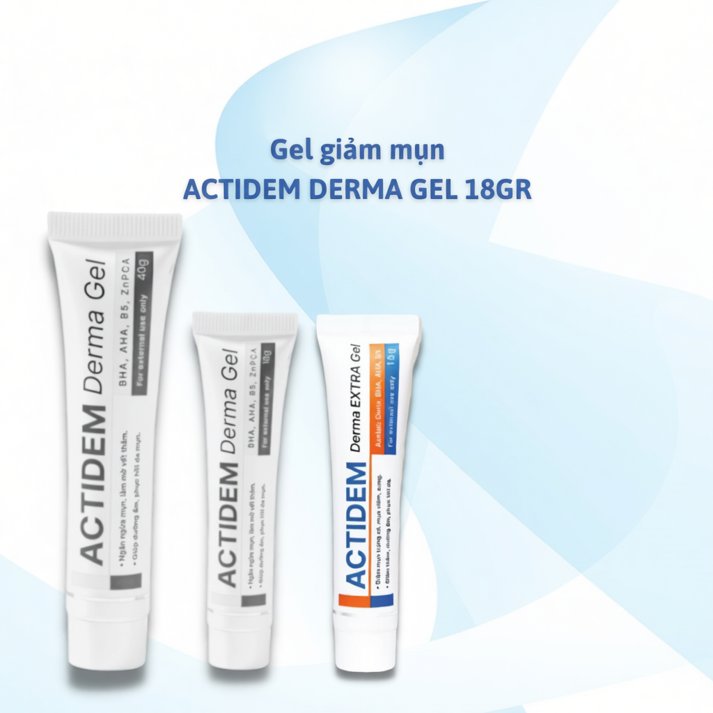 Actidem Derma Gel 18gr,40gr / Actidem Derma Extra Gel 18gr giảm mụn, dưỡng ẩm da
