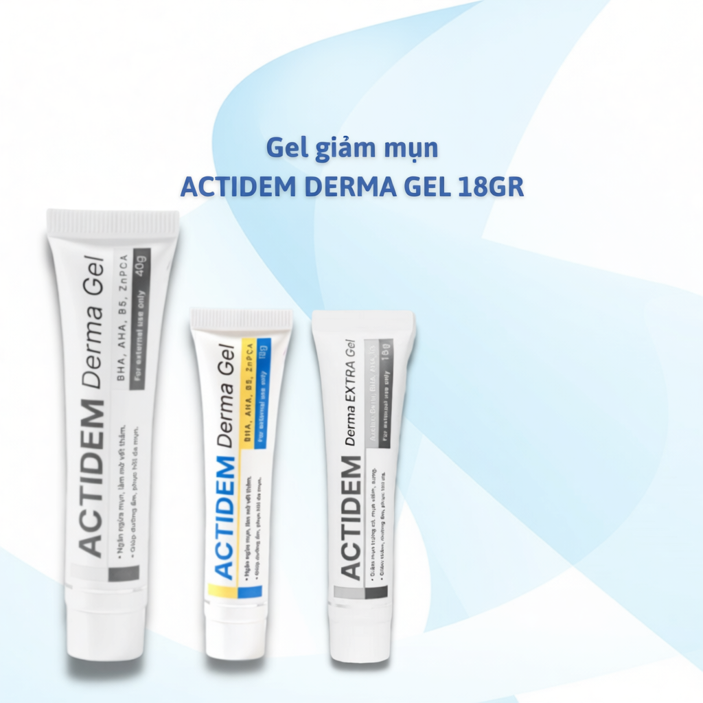 Actidem Derma Gel 18gr,40gr / Actidem Derma Extra Gel 18gr giảm mụn, dưỡng ẩm da