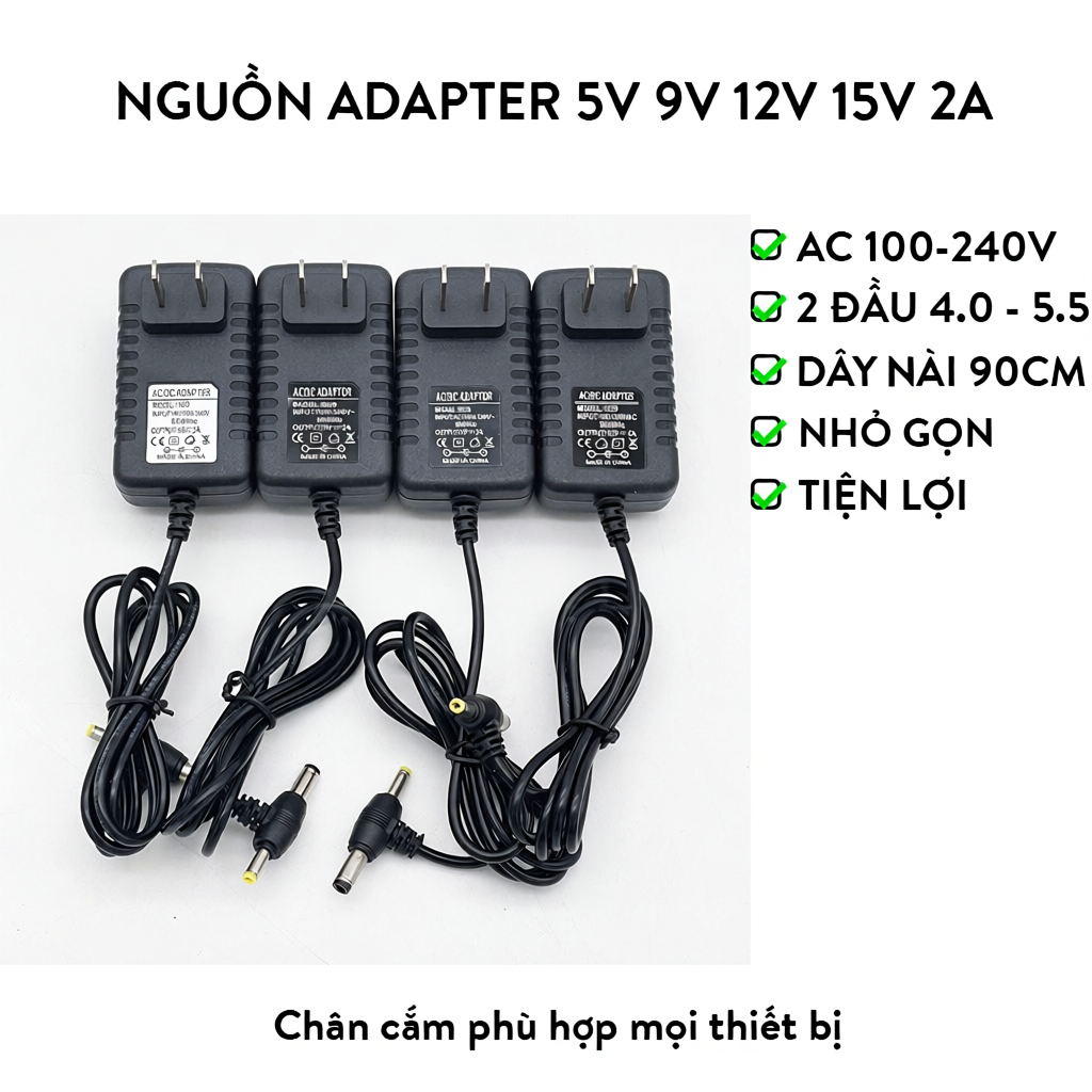 Nguồn Adapter 5V 9V 12V 15V 2A Jack 2 Đầu 4.0mm, 5.5mm Tiện Lợi Phù Hợp Hầu Hết Mọi Thiết Bị Điện