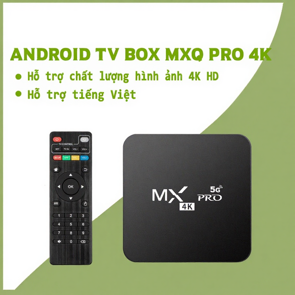 Android TV Box MXQ PRO 4K bản 32GB+512GB Tiếng Việt Wifi 5G, Android 11.1 Độ phân giải 4K,xem youtub