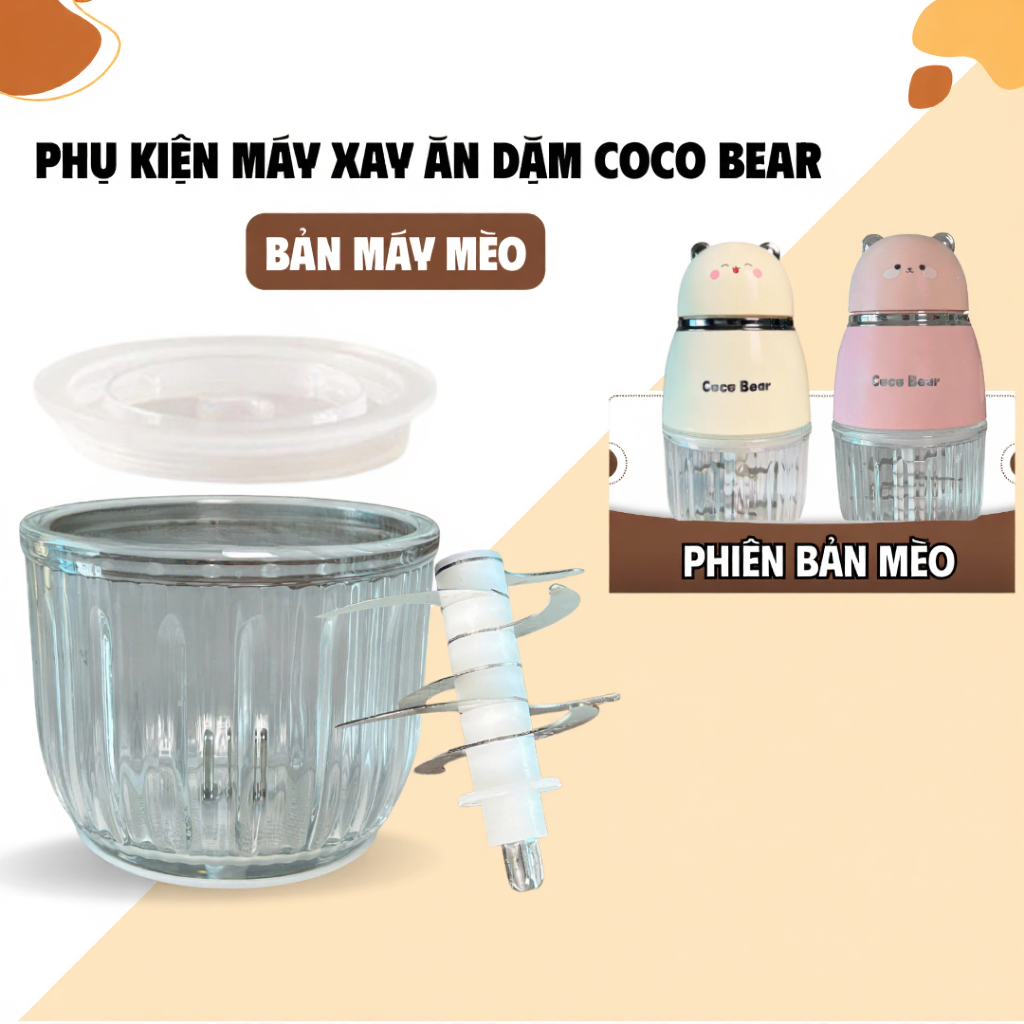 Phụ kiện máy xay Coco Bear chính hãng – Cối thủy tinh thay thế, lưỡi dao, nắp cối xay thịt