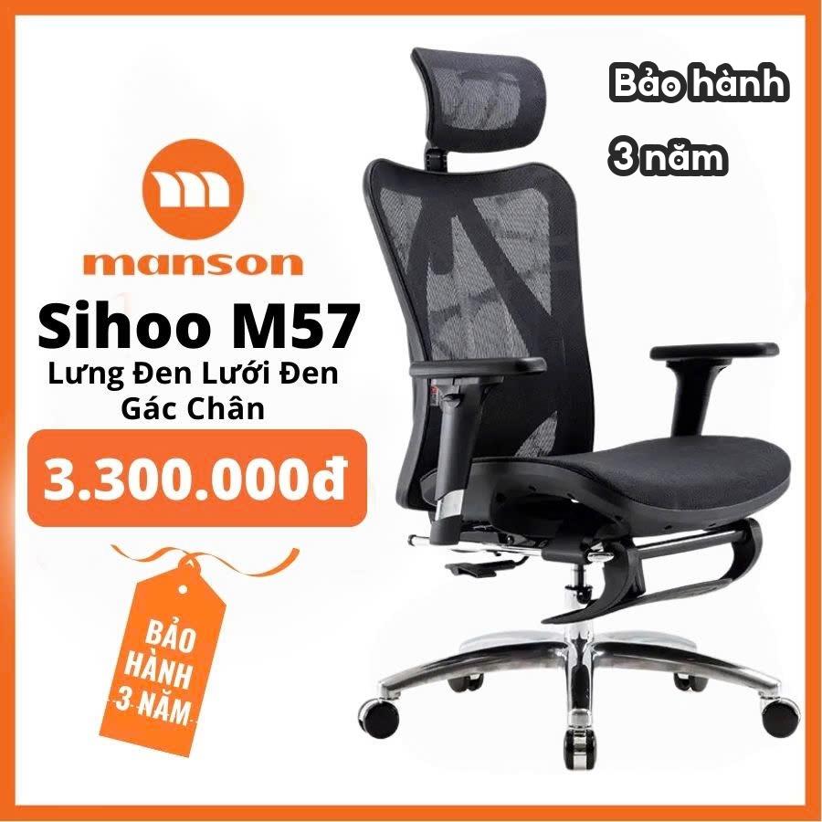 [Hoả Tốc 30 Phút] Ghế Manson Foris (Tặng kèm kê chân 350.000đ), SIHOO M57, M57B, Màu Đen, Trắng Xám - Ghế Công Thái Học