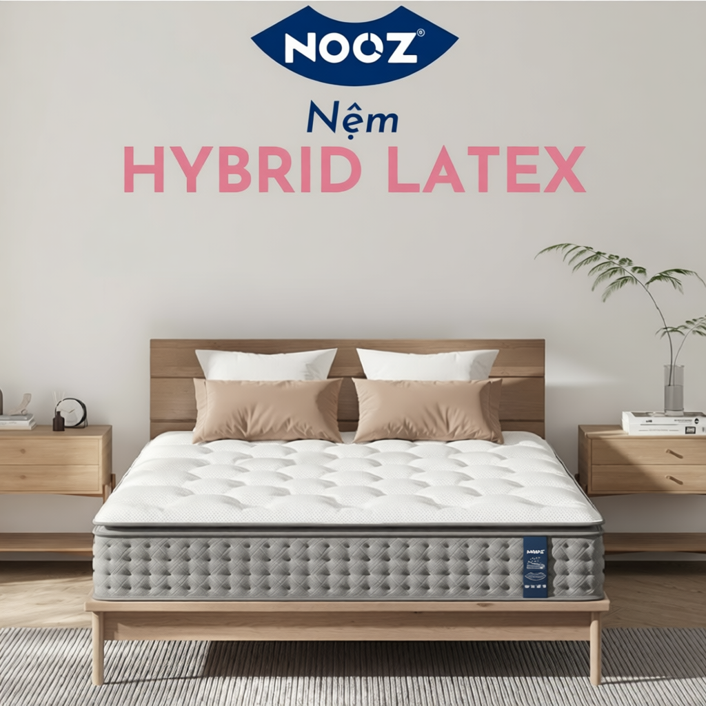 Đệm Cao Su Thiên Nhiên Foam NOOZ Hybrid Latex 100%