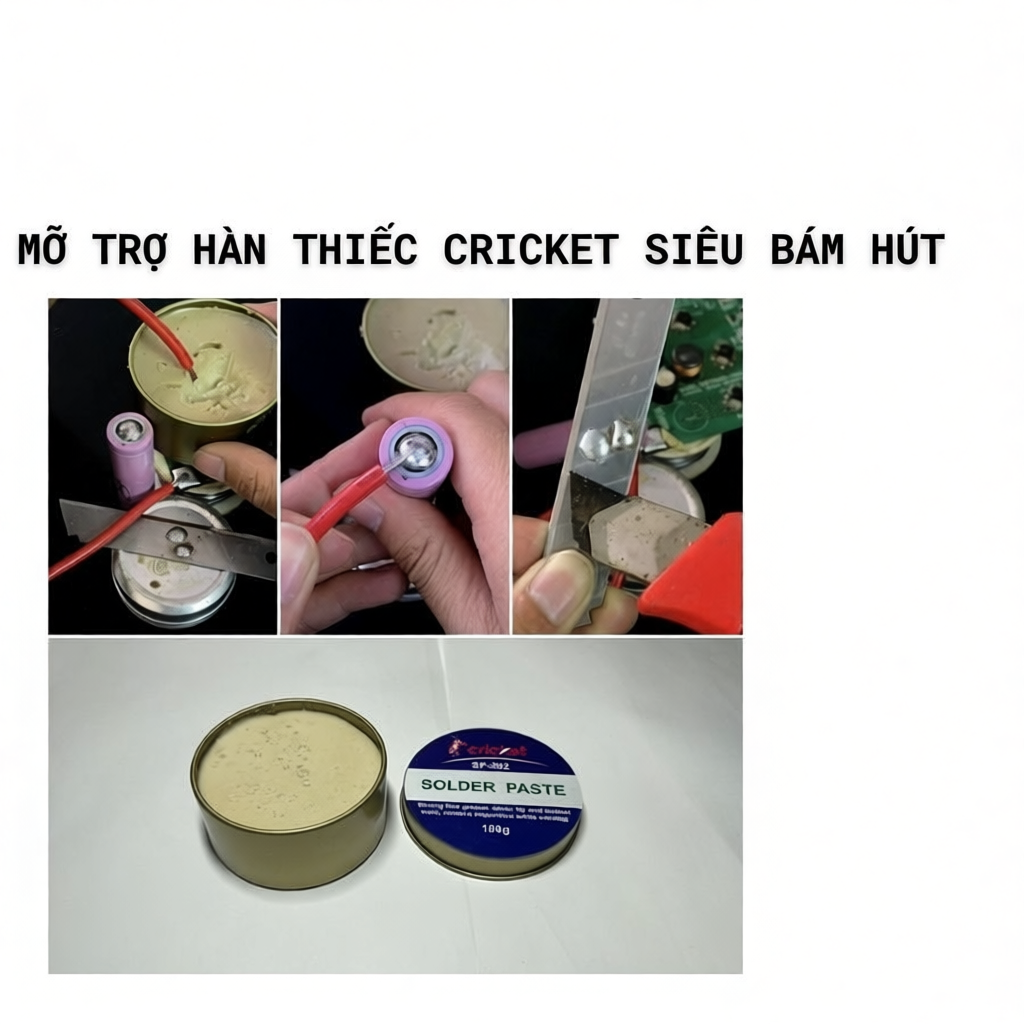 Mỡ trợ hàn Cricket siêu bám dính, Mỡ hàn thiếc dễ dàng, chắc chắn, mối hàn sáng bóng, ít cặn