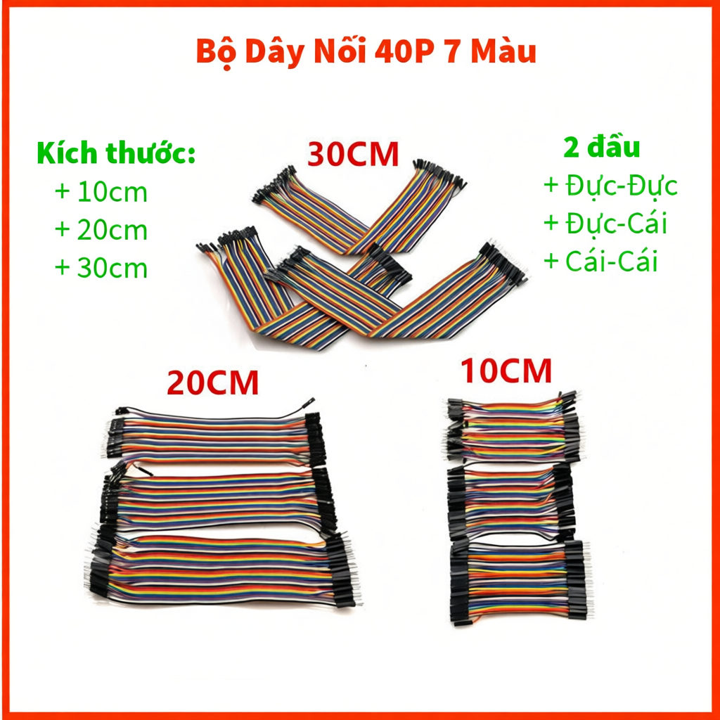 Bộ Dây Nối 40P 7 Màu Đực-Đực, Đực-Cái, Cái-Cái 10cm, 20cm, 30cm - Test Mạch, Test Board, Bo Test, Br