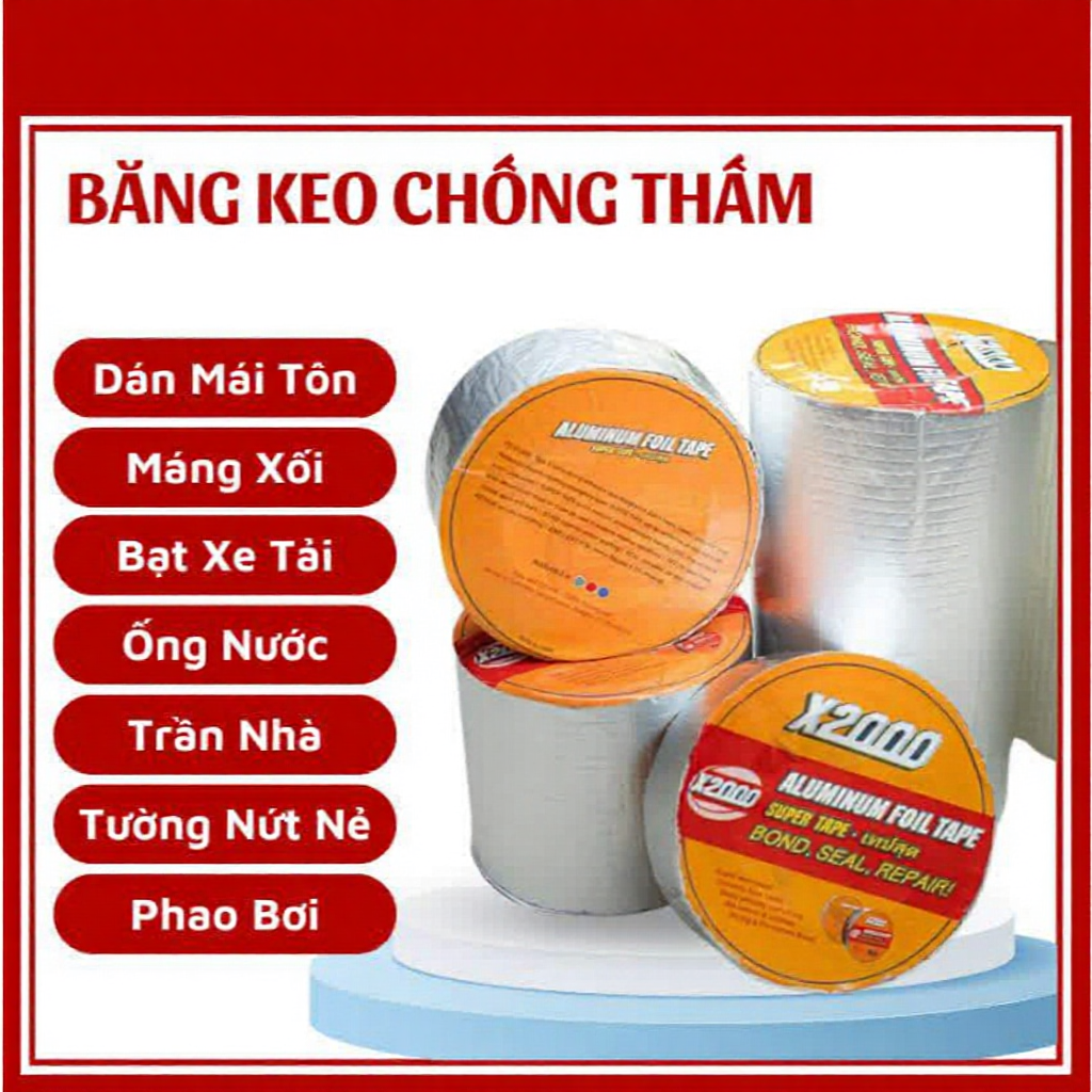 Băng keo chống thấm x2000 băng keo siêu dính Nhật Bản chống thấm dột, dán tường, dán mái tôn, dán ốn