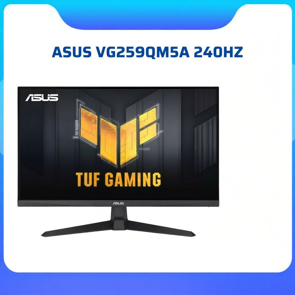 MÀN HÌNH GAMING 240HZ ASUS TUF VG259QM5A (25 INCH/FHD/ IPS/240HZ/0.3MS/LOA) BẢO HÀNH 3 NĂM