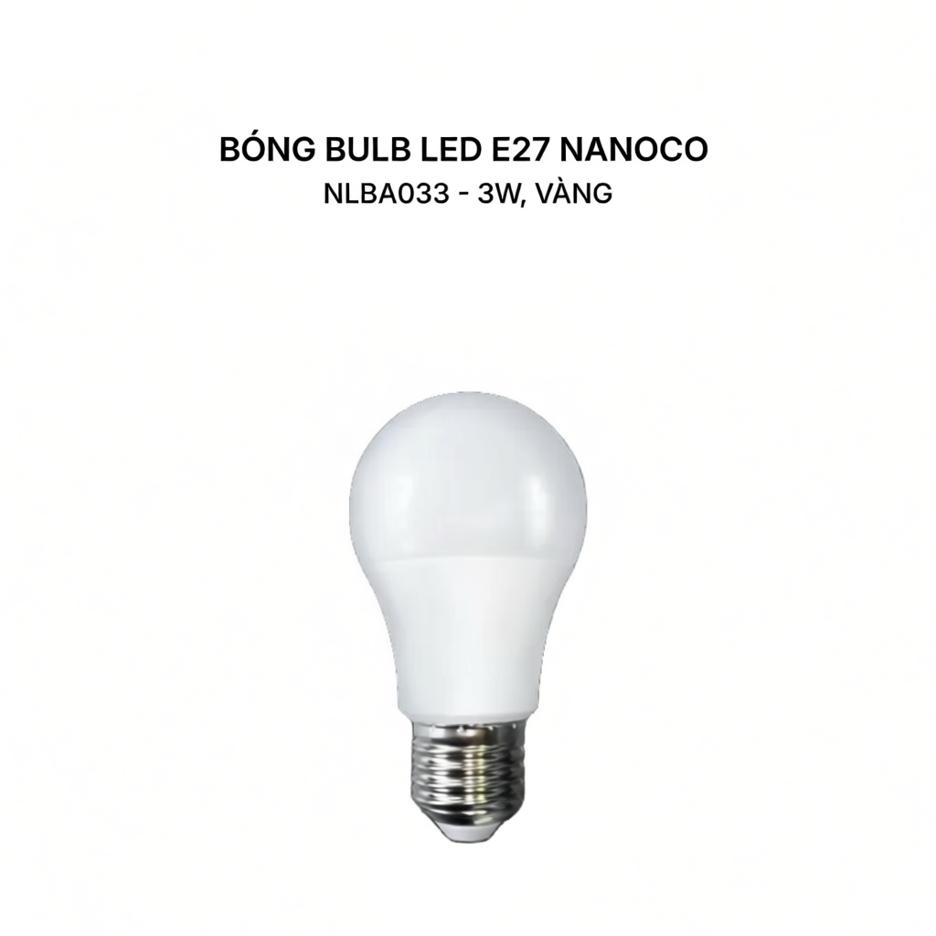 Bóng bulb LED E27 Nanoco model NLBA 3W/ 5W/ 7W/ 9W - ánh sáng trắng, vàng
