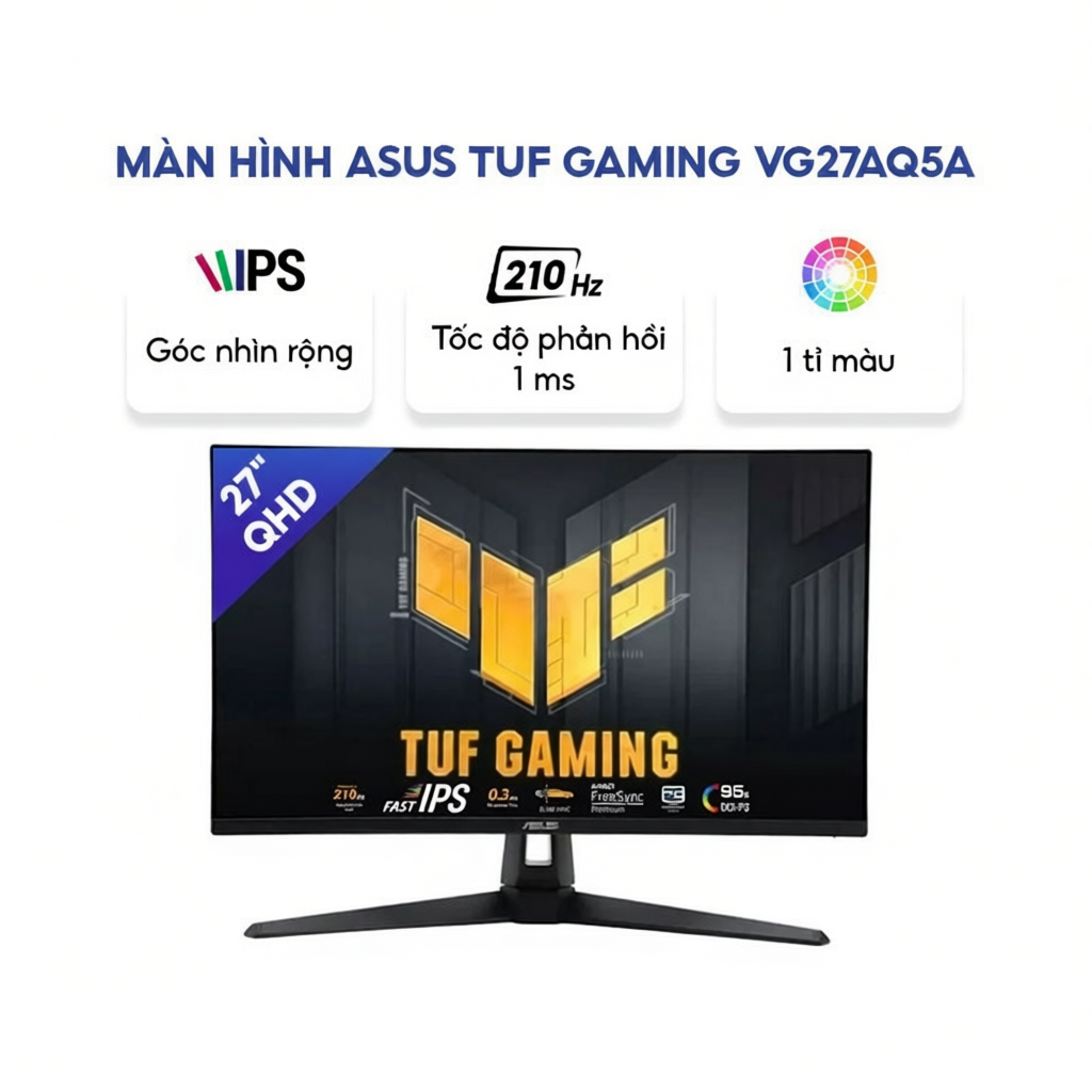 Màn hình Asus TUF Gaming VG27AQ5A 27" (QHD (2K) 2560 x 1440/ Fast IPS/ 210Hz/ 1 ms)