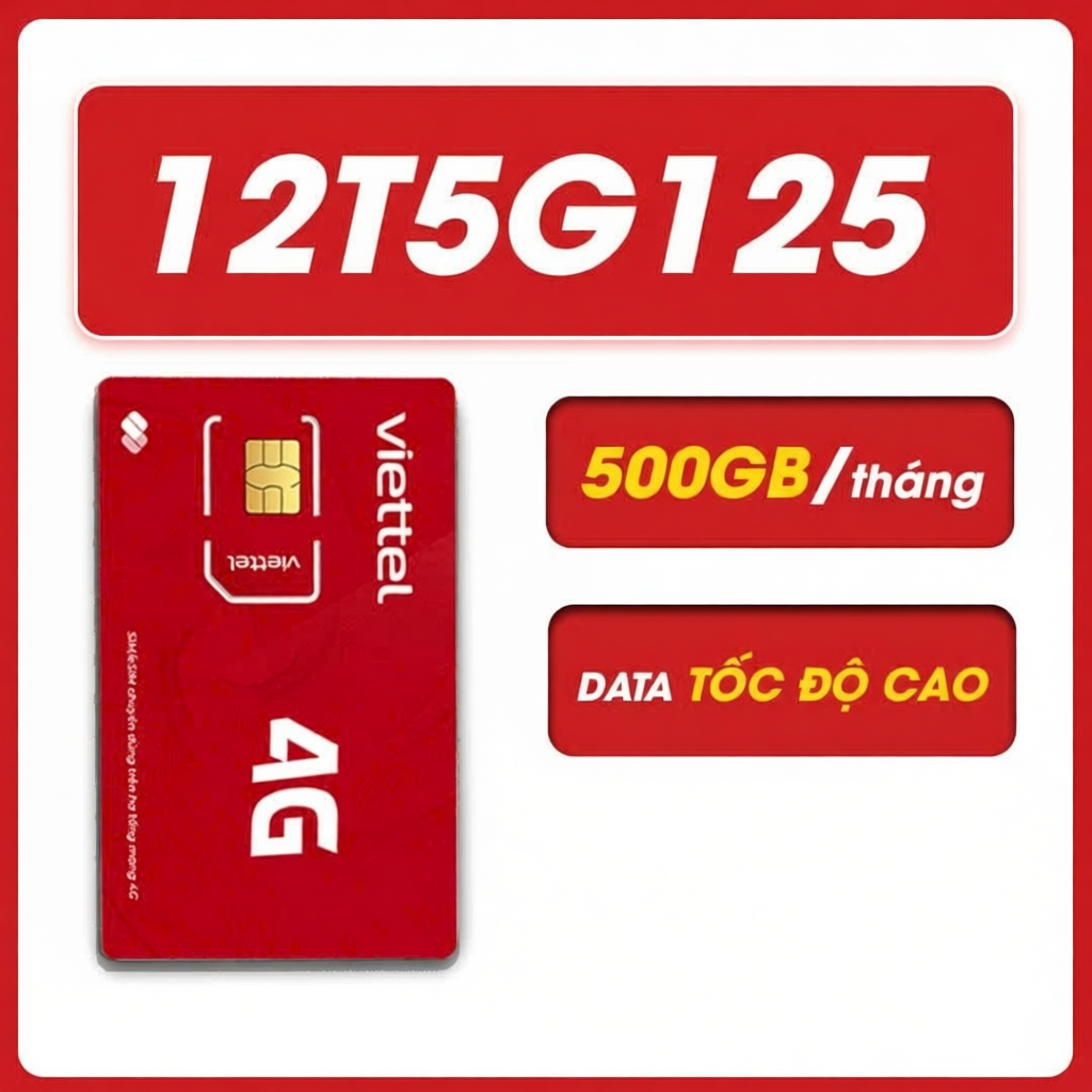 Sim Viettel 5G 12T5G125 Dung Lượng Data Khủng, Sử Dụng Lâu Dài