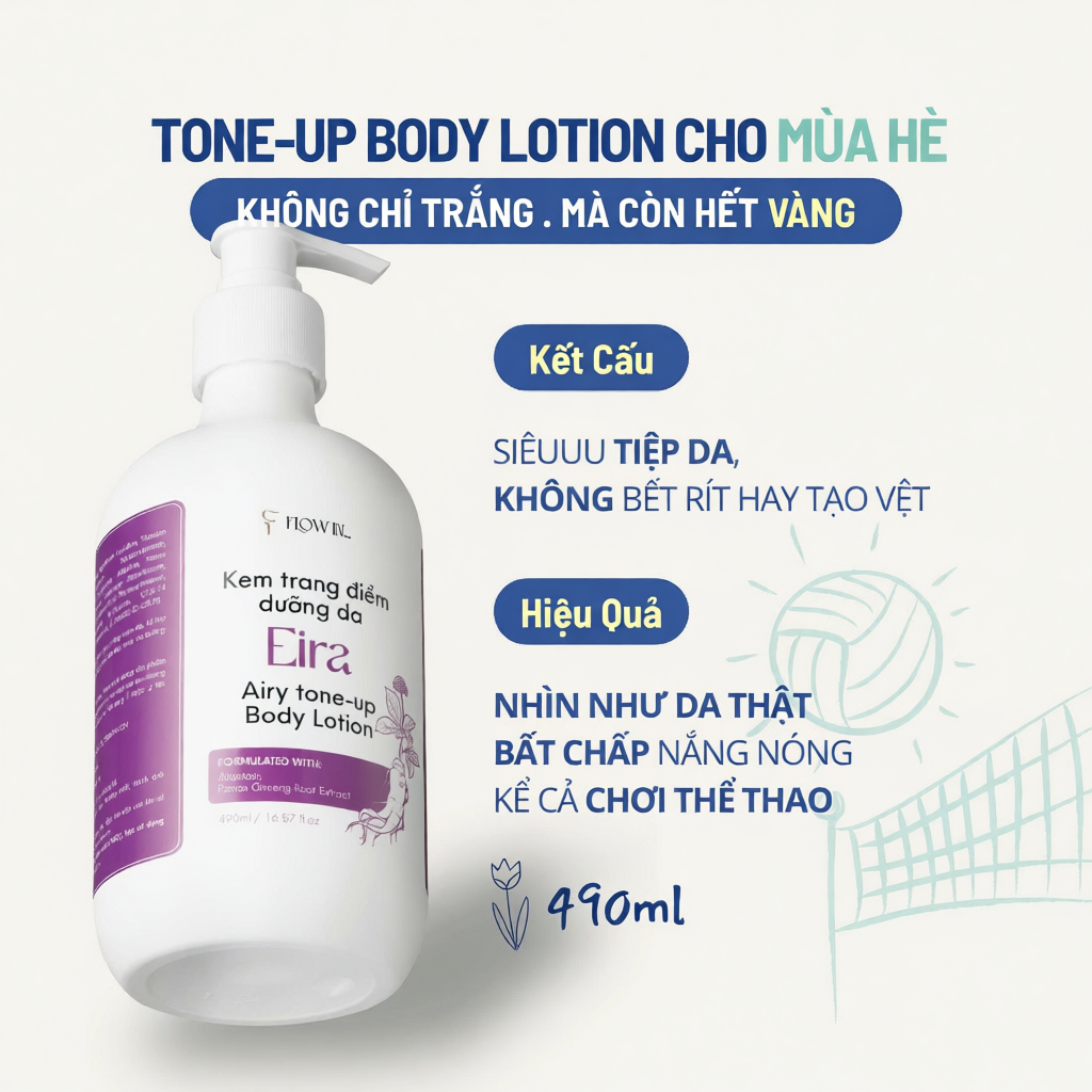 Kem Nâng Tone Body Flow In Eira 490ml Không Lộ Vân, Thấm Siêu Nhanh, Giữ Tone Lâu