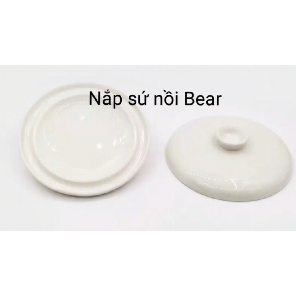 Nắp sứ thay thế cho nồi nấu cháo chậm Bear 0.8L an toàn cho bé