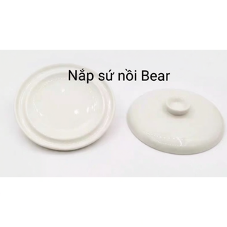 Nắp sứ thay thế cho nồi nấu cháo chậm Bear 0.8L an toàn cho bé