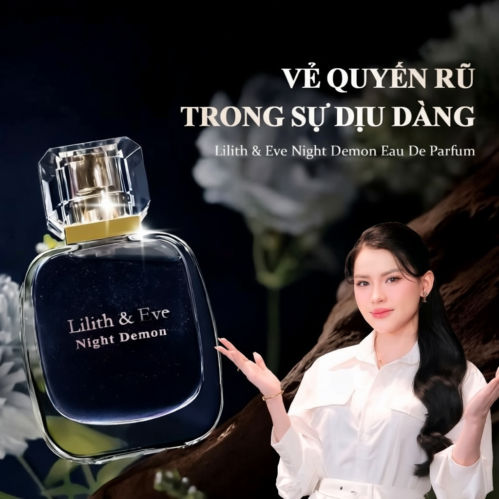 Nước hoa Lilith and Eve Night Demon Eau de Perfum 30ml nhóm hương gỗ tinh hương thơm lâu cuốn hút 5h