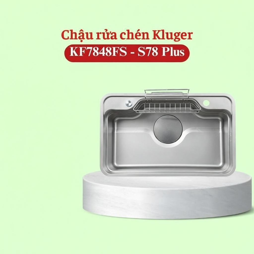 Chậu Vòi Kluger KF7848FS - S78 PLUS Inox