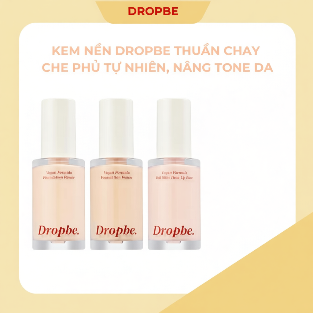 Kem nền Dropbe Thuần Chay – che phủ tự nhiên, nâng tone da