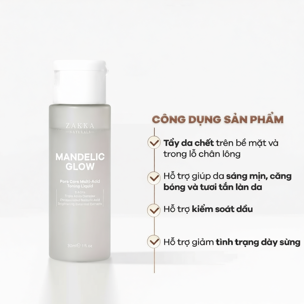 Toner Tẩy Da Chết Zakka Naturals AHA, BHA Mandelic Glow Pore Care Multi-Acid Toning Liquid 30ml